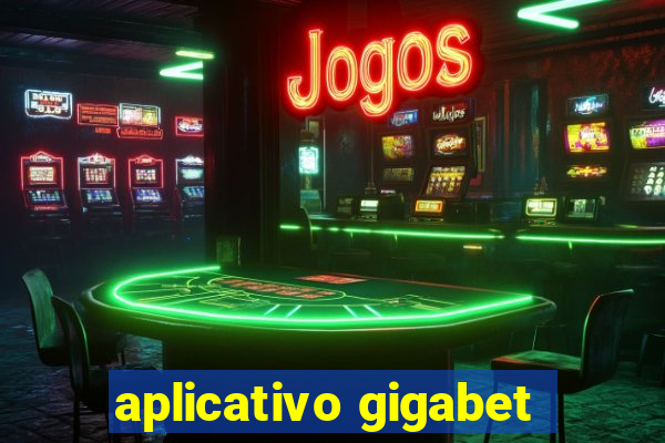 aplicativo gigabet